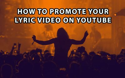 How To Promote Your Lyric Video On YouTube
